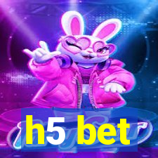 h5 bet